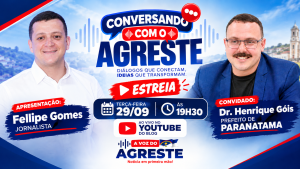 Blog A Voz do Agreste estreia hoje o ‘Conversando com o Agreste’ com Dr. Henrique Góis!